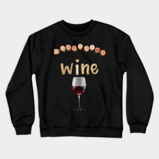 Wine Lovers Gift Crewneck Sweatshirt